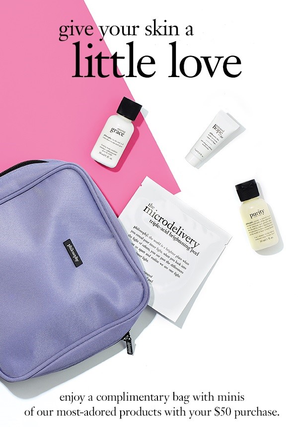 Receive a free 6-piece bonus gift with your $50 philosophy purchase