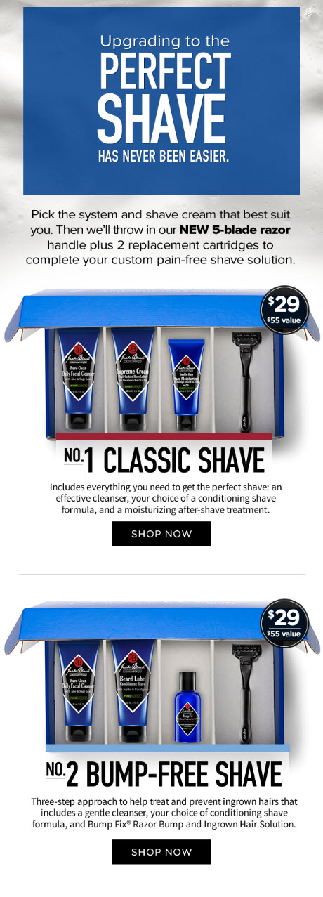 Receive a free 3-piece bonus gift with your 3-piece Shave System (Classic Shave or Bump-Free Shave) purchase