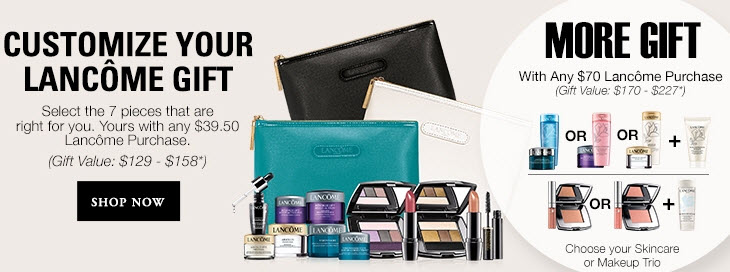 Receive your choice of 7-piece bonus gift with your $39.5 Lancôme purchase