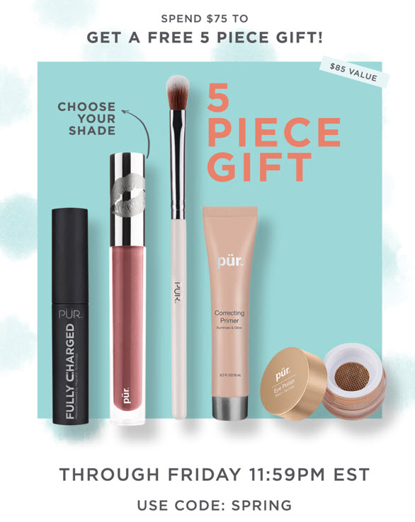 Receive a free 5-piece bonus gift with your $75 PÜR purchase