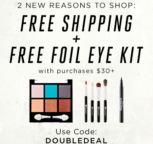 Receive a free 6-piece bonus gift with your $30 BH Cosmetics purchase