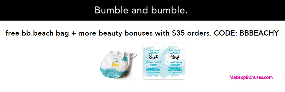 Receive a free 3-piece bonus gift with your $35 Bumble and bumble purchase