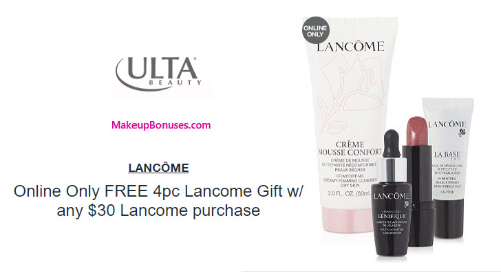 Receive a free 4-pc gift with your $30 Lancôme purchase