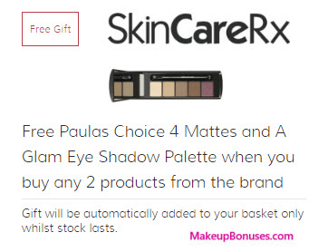 Receive a free 6-pc gift with your 2 PAULA'S CHOICE Products purchase