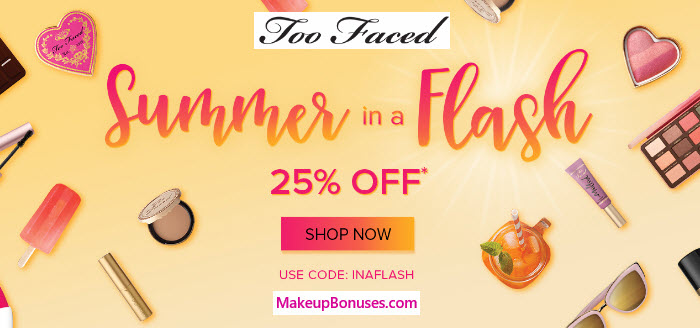 Too Faced 25% Off - MakeupBonuses.com