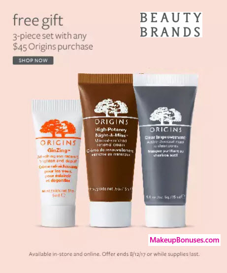 Receive a free 3-pc gift with your $45 Origins purchase