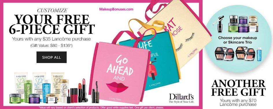 Receive your choice of 6-pc gift with your $35 Lancôme purchase