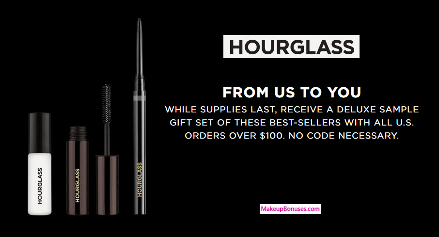 Receive a free 3-pc gift with your $100 Hourglass purchase