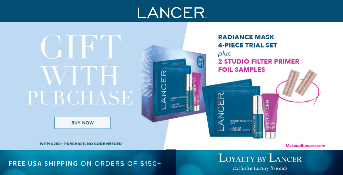Receive a free 6-pc gift with your $250 LANCER purchase