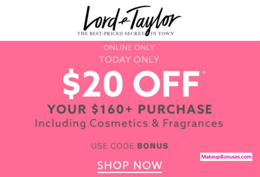 Lord & Taylor Sale - MakeupBonuses.com