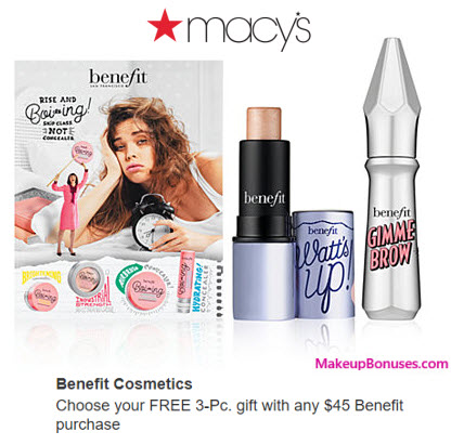 Receive your choice of 3-pc gift with your $45 Benefit Cosmetics purchase