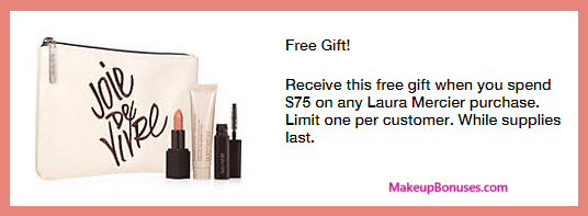 Receive a free 4-pc gift with your $75 Laura Mercier purchase