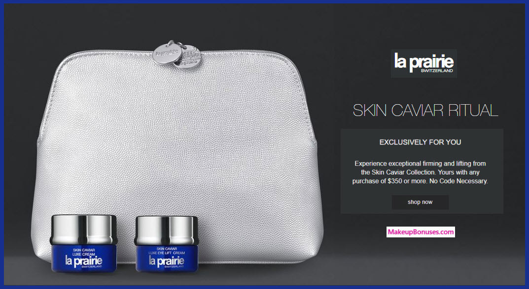 Receive a free 3-pc gift with your $350 La Prairie purchase