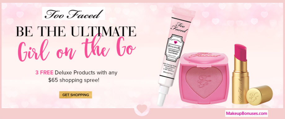 Receive a free 3-pc gift with your $65 Too Faced purchase