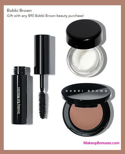 Receive a free 3-pc gift with your $90 Bobbi Brown purchase