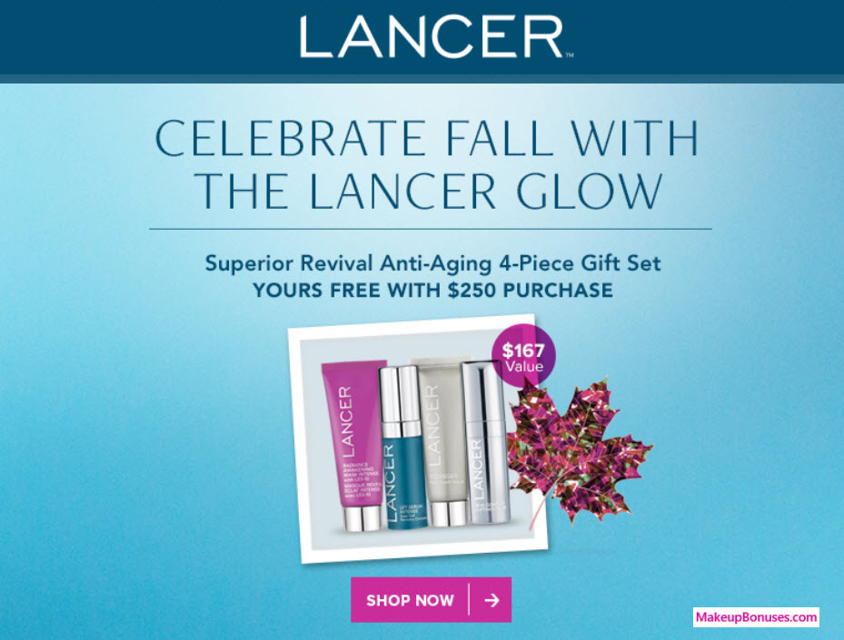 Receive a free 4-pc gift with your $250 LANCER purchase