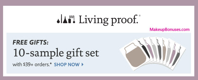 Receive a free 10-pc gift with your $39 Living Proof purchase