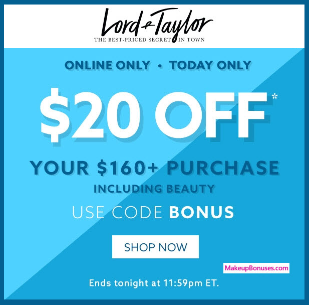 Lord & Taylor Sale - MakeupBonuses.com
