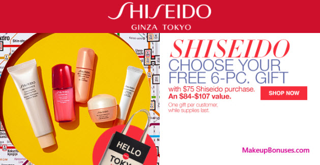 Receive your choice of 6-pc gift with your $75 Shiseido purchase