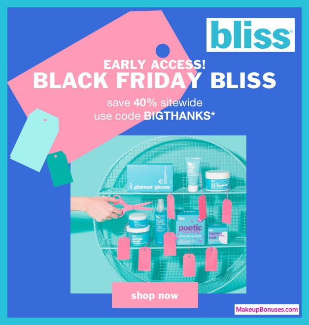 Bliss Sale - MakeupBonuses.com