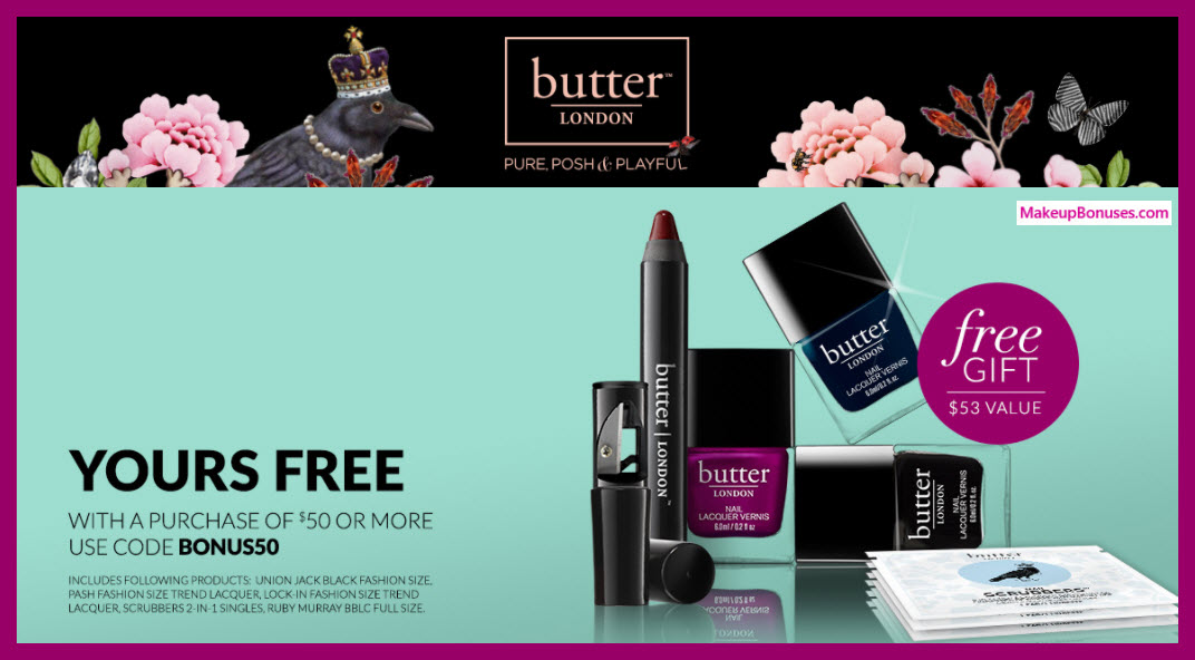 Receive a free 5-pc gift with your $50 Butter London purchase