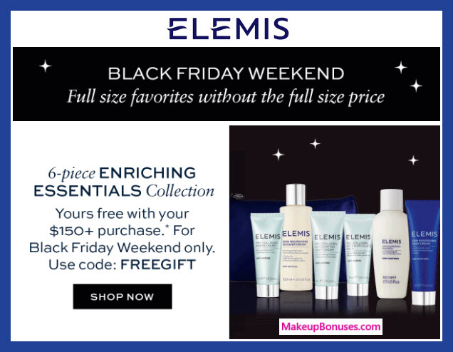 Receive a free 6-pc gift with your $150 Elemis purchase
