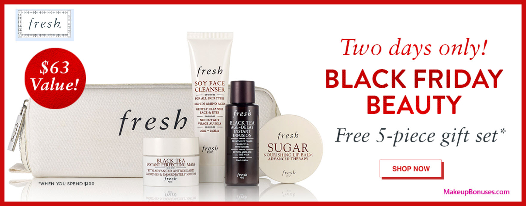 Receive a free 5-pc gift with your $100 Fresh purchase