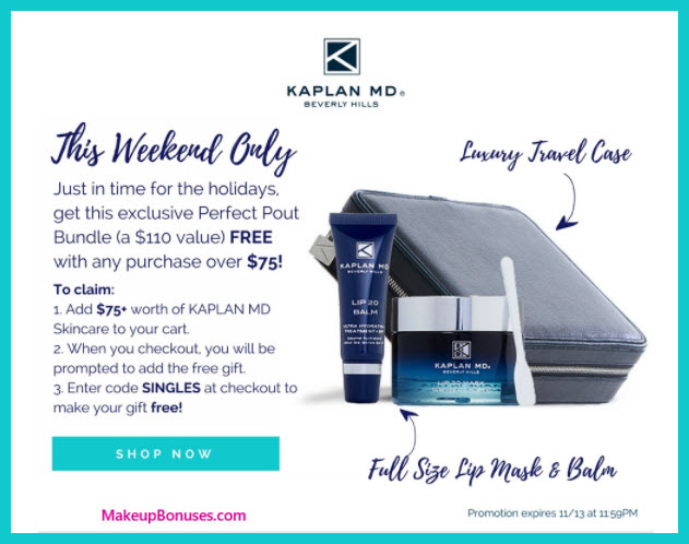 Receive a free 3-pc gift with your $75 Kaplan MD purchase
