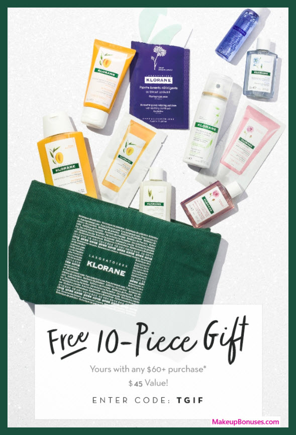 Receive a free 10-pc gift with your $60 Klorane purchase