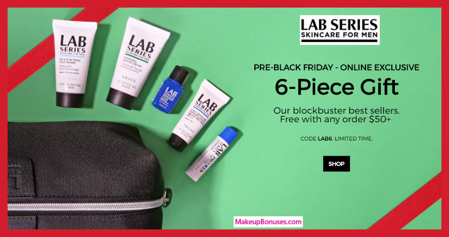 Receive a free 6-pc gift with your $50 LAB SERIES purchase