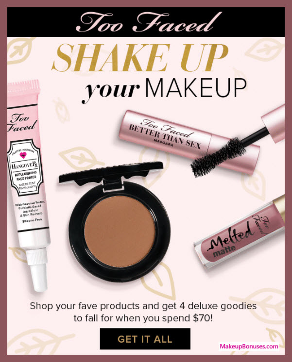 Receive a free 4-pc gift with your $70 Too Faced purchase