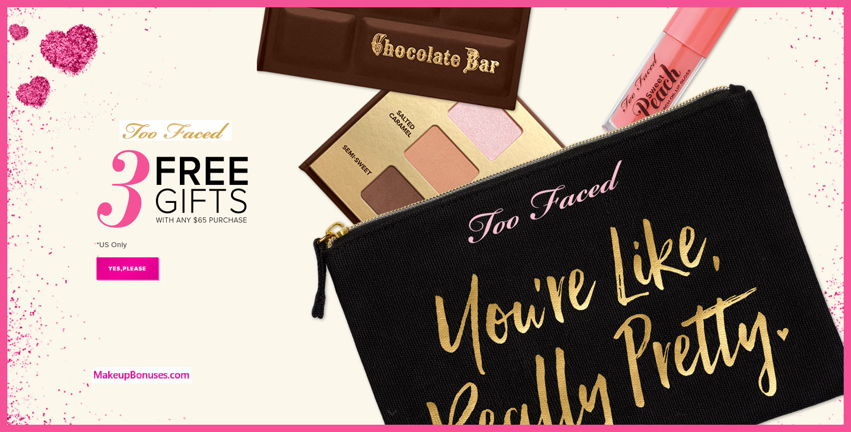 Receive a free 3-pc gift with your $65 Too Faced purchase