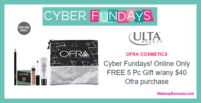 Receive a free 5-pc gift with your $40 OFRA purchase