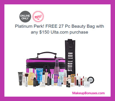 Receive a free 27-pc gift with your Platinum Member $150+ purchase