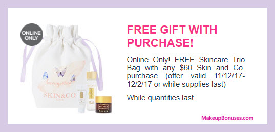Receive a free 4-pc gift with your $60 Skin and Co Roma purchase