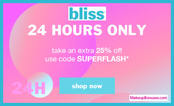 Bliss Sale - MakeupBonuses.com