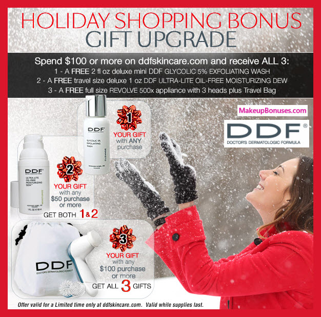 Receive a free 7-pc gift with your $100 DDF purchase