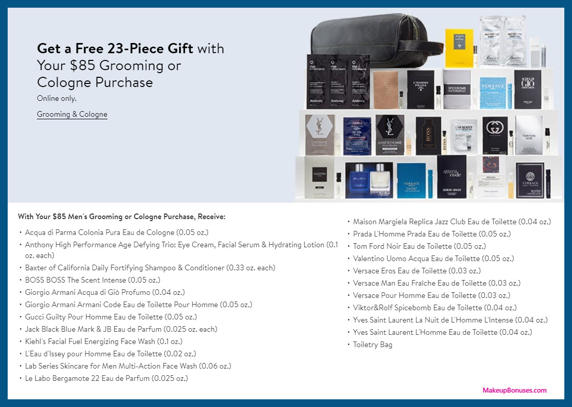 Receive a free 23-pc gift with your $85 on Men's Grooming or Fragrance purchase