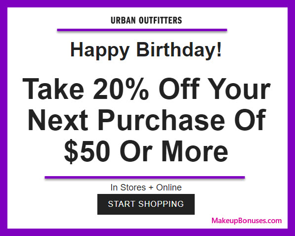 Urban Outfitters Birthday Gift - MakeupBonuses.com #UrbanOutfitters