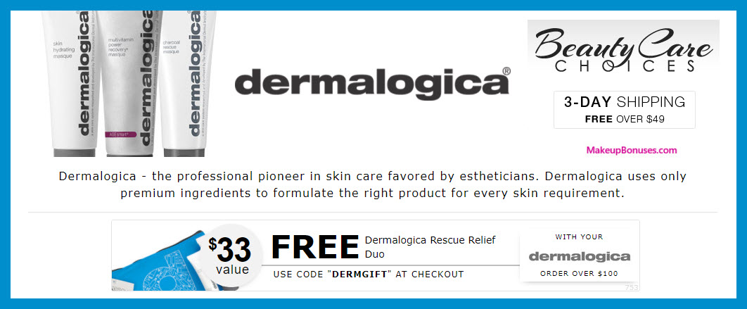 Receive a free 3-pc gift with $100 dermalogica purchase