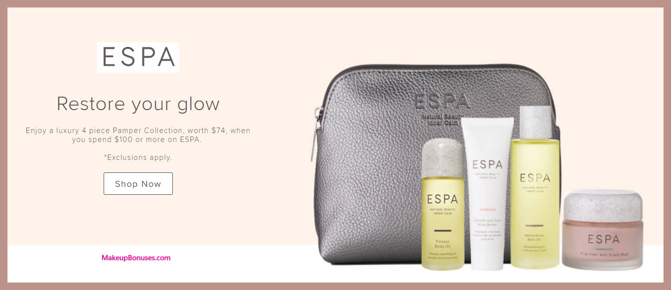 Receive a free 5-pc gift with $100 ESPA purchase