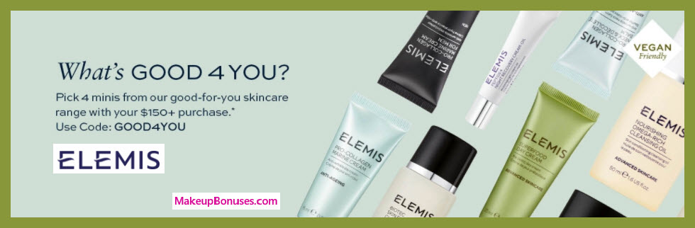 Receive your choice of 4-pc gift with $150 Elemis purchase