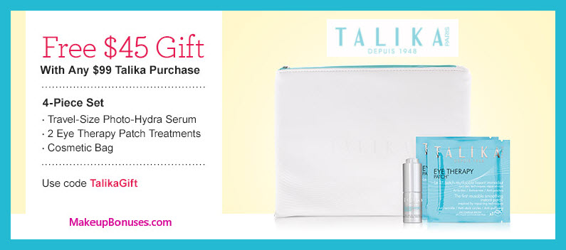 Receive a free 4-pc gift with $99 Talika purchase