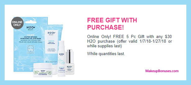 Receive a free 5-pc gift with $30 H2O+ Beauty purchase