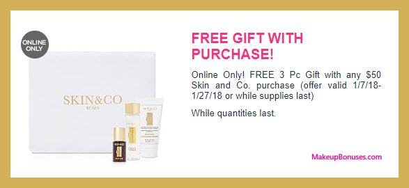 Receive a free 3-pc gift with $50 Skin and Co Roma purchase