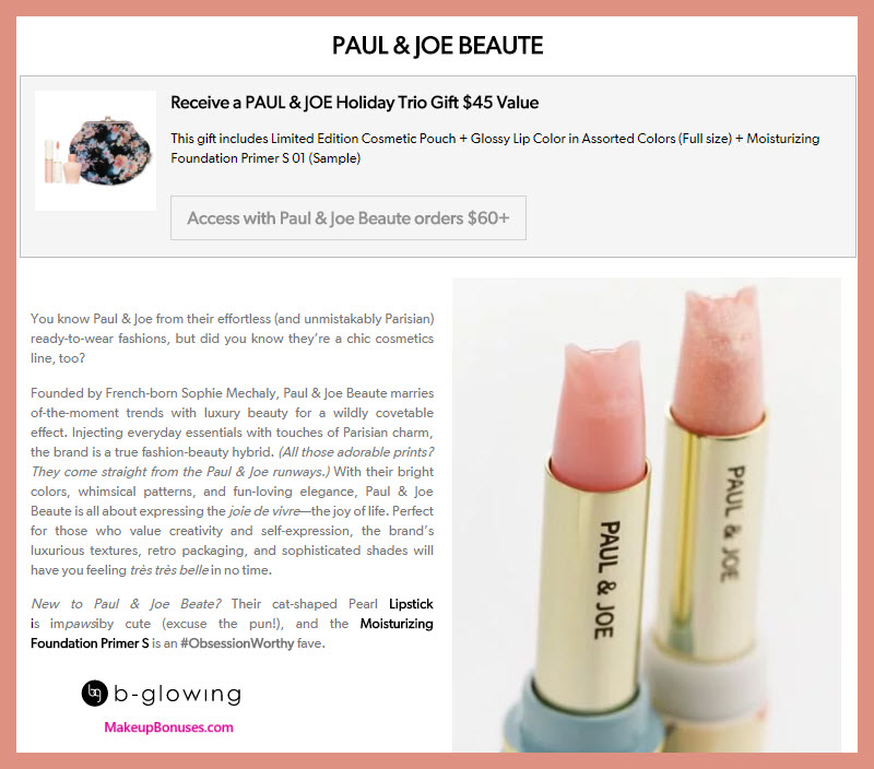 Receive a free 3-pc gift with $60 Paul & Joe Beaute purchase