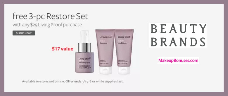 Receive a free 3-pc gift with $25 Living Proof purchase