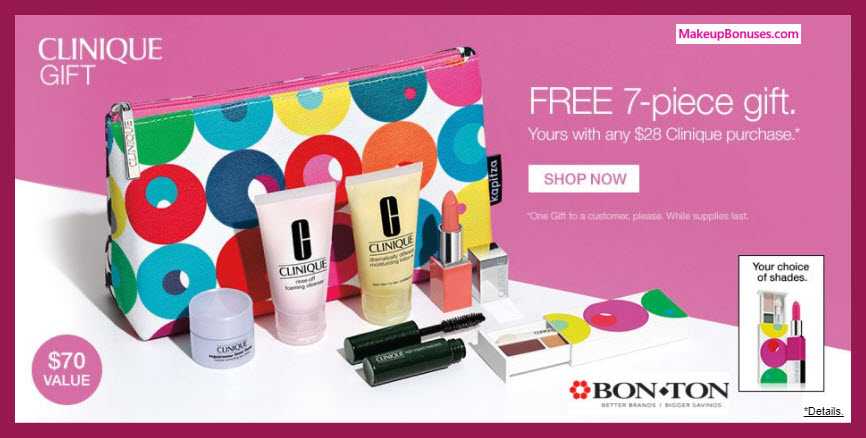 Receive a free 7-pc gift with $28 Clinique purchase