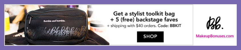 Receive a free 6-pc gift with $40 Bumble and bumble purchase