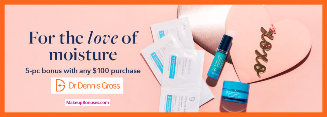 Receive a free 5-pc gift with $100 Dr Dennis Gross purchase